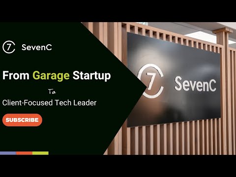 SevenC: From Garage Startup to Client-Focused Tech Leader