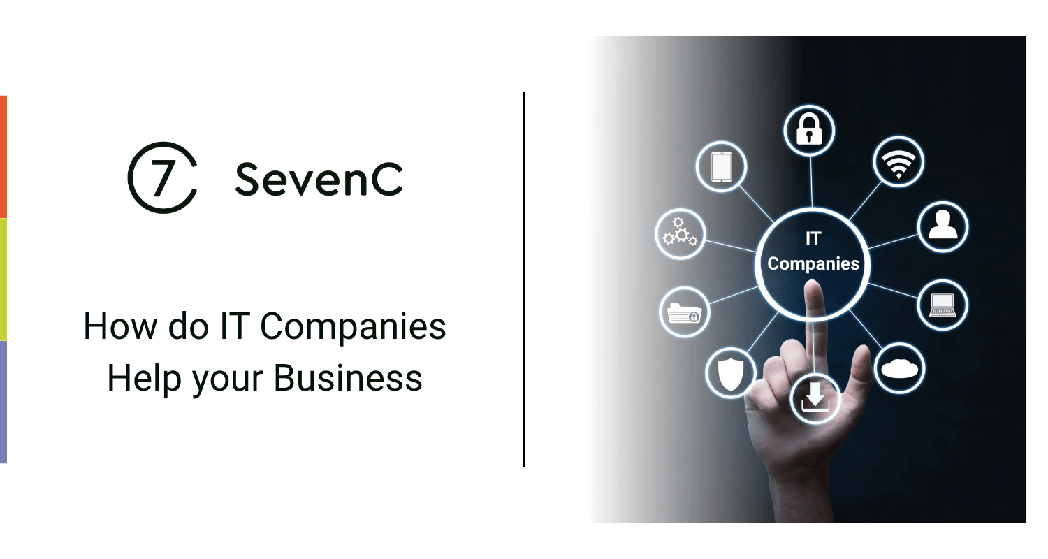 How do IT companies help your business?