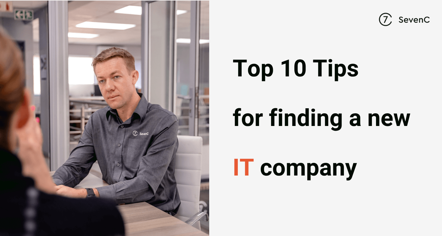 10 Tips For Finding a New IT Company