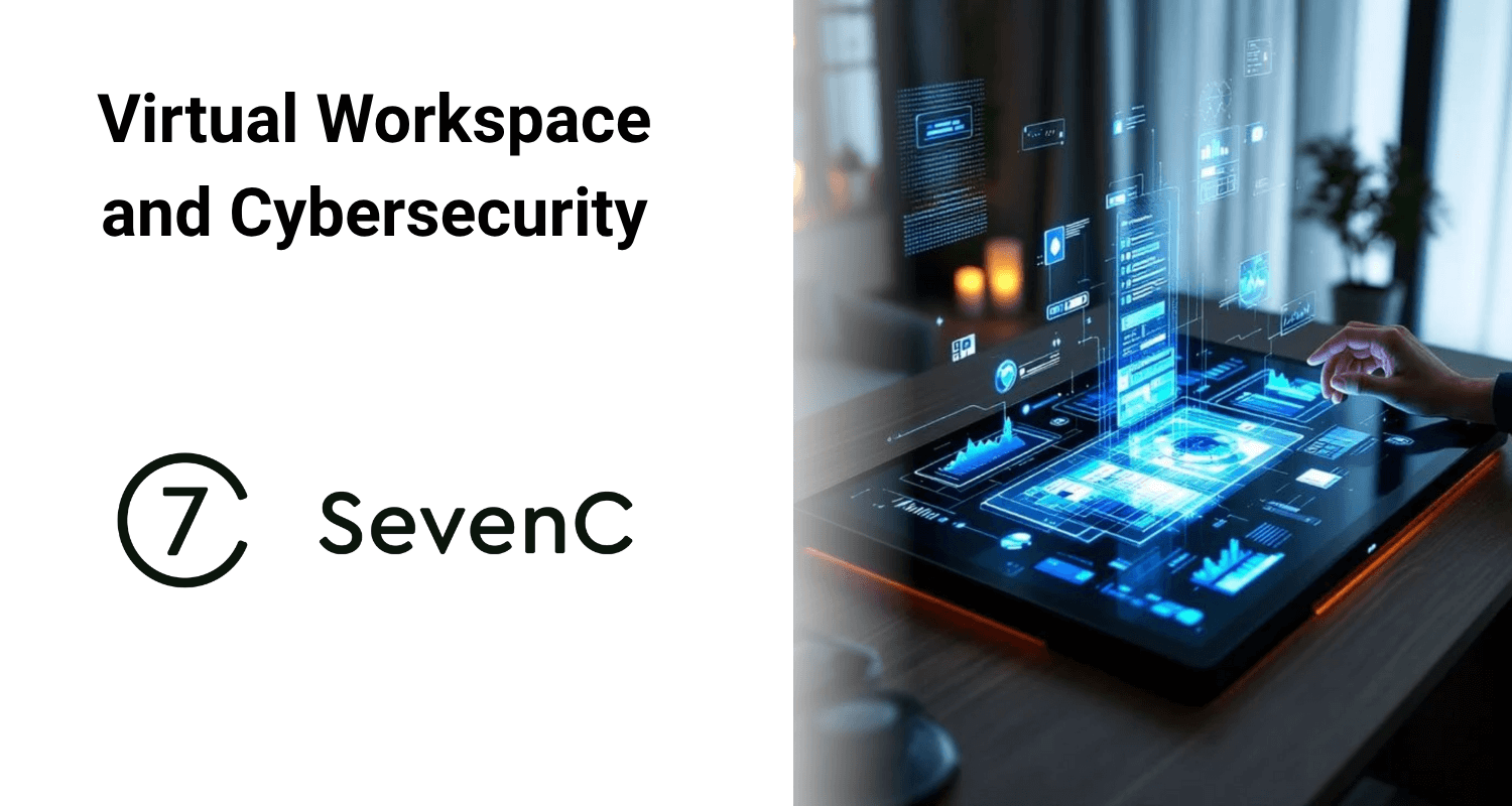 Virtual Workspace and Cybersecurity – What You Need to Know